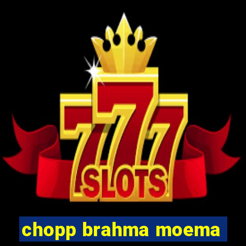 chopp brahma moema